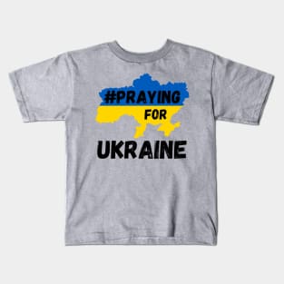 Praying for Ukraine support Ukraine Kids T-Shirt